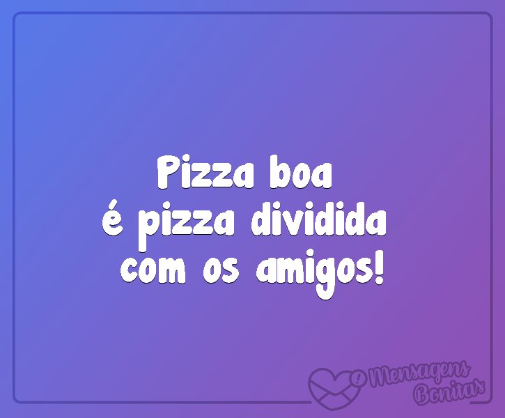 Pizza boa...